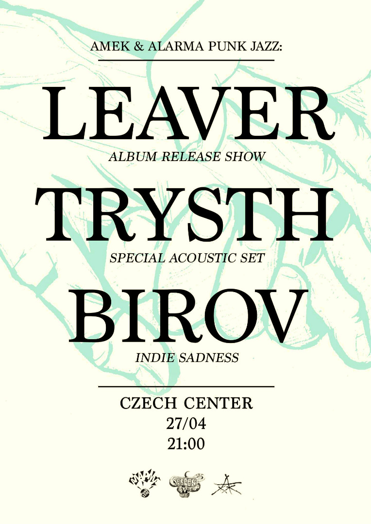 Плакат на концертта на Leaver, Trysth и Илко Биров - дизайн: Amek