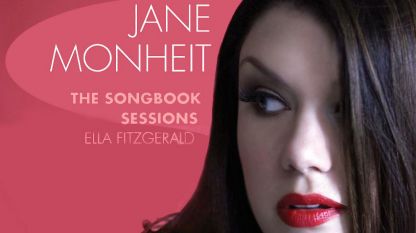Джейн Монхейт смесва The songbook sessions Ella Fitzgerald с песен на Ейми Уайнхаус